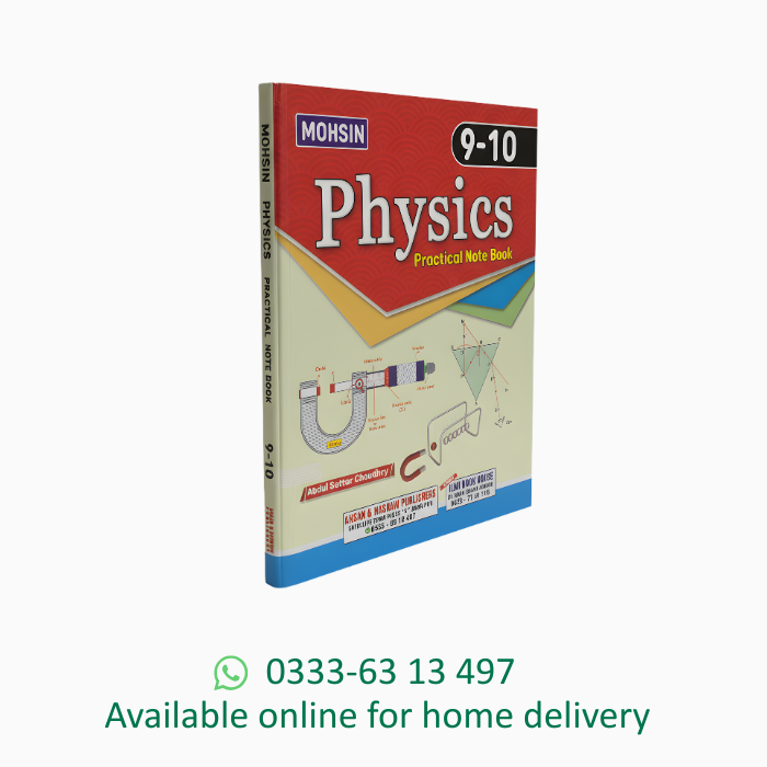 Mohsin Series Physics Practical Note Book Matric 9 &10  E/M without sketches According to Punjab Board.