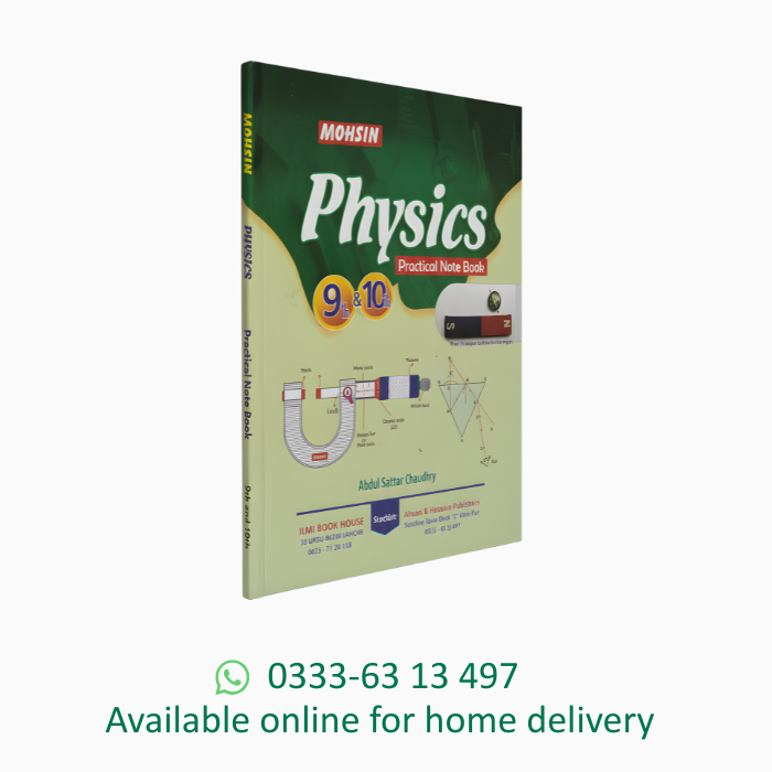 Mohsin Series Physics Practical Note Book Matric 9 &10 E/M with sketches According to Punjab Board.