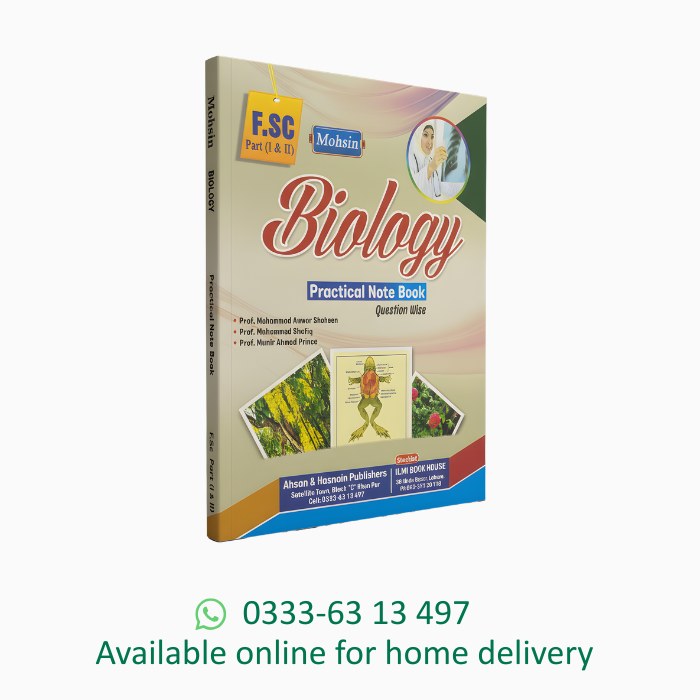 Mohsin Series Biology Practical Note Book FSC 11 &12 Class According to Punjab Board.