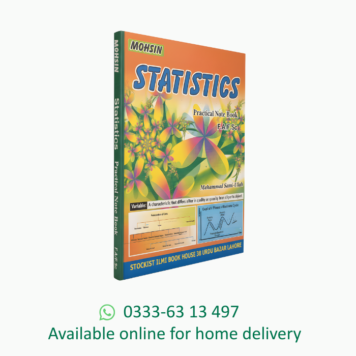 Mohsin Series Statistics Practical Note Book 11 &12 Class According to Punjab Board.